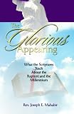 Mahabir, Joseph E.: The Glorious Appearing