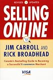Carroll, Jim: Selling Online: Canada's Bestselling Guide to Becoming a Successful E-Commerce Merchant Carroll, Jim: Selling Online: Canada's Bestselling Guide to Becoming a Successful E-Commerce Merchant