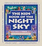 The Kids Book of the Night Sky by Ann Love