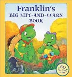 Jeffrey, Sean: Franklin's Big Lift-And-Learn Book Jeffrey, Sean: Franklin's Big Lift-And-Learn Book