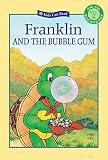 Not Available: Franklin And the Bubble Gum Not Available: Franklin And the Bubble Gum