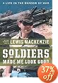 Soldiers Made Me Look Good