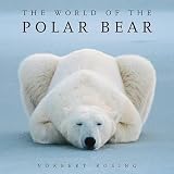 Rosing, Norbert: The World of the Polar Bear