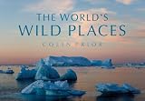 Prior, Colin: The World's Wild Places