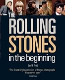 Rej, Bent: The Rolling Stones: In the Beginning