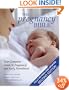The Pregnancy Bible: Your Complete Guide to Pregnancy and Early Parenthood