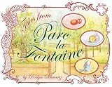 Schwartz, Roslyn: Tales from Parc La Fontaine