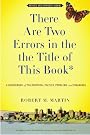 There Are Two Errors in the the Title of This Book, Revised and Expanded (Again): A Sourcebook of Philosophical… by Robert M. Martin