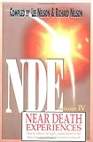 Nelson, Richard: Nde Near Death Experiences Nelson, Richard: Nde Near Death Experiences