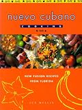 Mullin, Sue: Nuevo Cubano Cooking Mullin, Sue: Nuevo Cubano Cooking