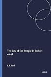 Tuell, Steven Shawn: The Law of the Temple in Ezekiel 40-48 Tuell, Steven Shawn: The Law of the Temple in Ezekiel 40-48