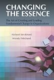 Beckhard, Richard: Changing the Essence: The Art of Creating and Leading Fundamental Change in Organizations