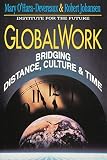 Robert Johansen: Globalwork: Bridging Distance, Culture, and Time