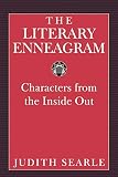 Searle, Judith: The Literary Enneagram: Characters from the Inside Out Searle, Judith: The Literary Enneagram: Characters from the Inside Out