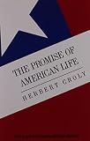 Herbert David Croly: The Promise of American Life