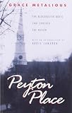 Metalious, Grace: Peyton Place Metalious, Grace: Peyton Place
