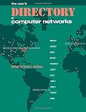 Laquey, Tracy L.: Users' Directory of Computer Networks
