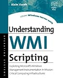 Lissoir, Alain: Understanding Wmi Scripting Lissoir, Alain: Understanding Wmi Scripting