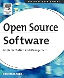Kavanagh, Paul: Open Source Software: Implementation And Management Kavanagh, Paul: Open Source Software: Implementation And Management