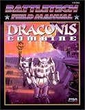 FASA Corporation Staff: Battletech Field Manual: Draconis Combine FASA Corporation Staff: Battletech Field Manual: Draconis Combine