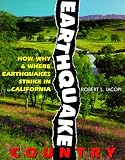 Iacopi, Robert L.: Earthquake Country : How, Why and Where Earthquakes Strike in California Iacopi, Robert L.: Earthquake Country : How, Why and Where Earthquakes Strike in California