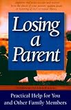 Marshall, Fiona: Losing a Parent: Practical Help for You and Other Family Members Marshall, Fiona: Losing a Parent: Practical Help for You and Other Family Members