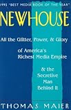 Maier, Thomas: Newhouse: All the Glitter, Power, & Glory of America's Richest Media Empire & the Secretive Man Behind It Maier, Thomas: Newhouse: All the Glitter, Power, & Glory of America's Richest Media Empire & the Secretive Man Behind It