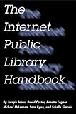 Carter, David: The Internet Public Library Handbook Carter, David: The Internet Public Library Handbook