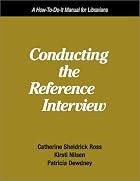 Conducting the Reference Interview: A&hellip;