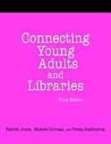 Jones, Patrick: Connecting Young Adults And Libraries: A How-to-do-it Manual For Librarians
