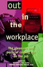 Out In The Workplace: The Pleasures and&hellip;