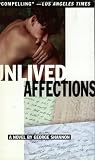 Shannon, George: Unlived Affections Shannon, George: Unlived Affections