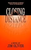 Oliver, Jim: Closing Distance Oliver, Jim: Closing Distance
