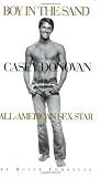 Edmonson, Roger: Boy in the Sand: Casey Donovan All-American Sex Star Edmonson, Roger: Boy in the Sand: Casey Donovan All-American Sex Star