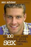 Palermo, Tony: Sex Adviser: The 100 Most Asked Questions About Sex Between Men Palermo, Tony: Sex Adviser: The 100 Most Asked Questions About Sex Between Men