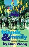 Woog, Dan: Friends & Family: True Stories of Gay Americas Straight Allies Woog, Dan: Friends & Family: True Stories of Gay Americas Straight Allies