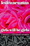 Newman, Leslea: Girls Will Be Girls Newman, Leslea: Girls Will Be Girls