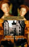 Roberts, Tatheena: Macdougal Alley