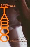 The Greatest Taboo: Homosexuality in Black Communites (1555835643) by Constantine-Simms, Delroy Constantine-Simms, Delroy: The Greatest Taboo: Homosexuality in Black Communites