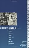 Secret Sisters: Stories of Being Lesbian and Bisexual in a College Sorority (1555835880) by Freeman, Pamela W. Freeman, Pamela W.: Secret Sisters: Stories of Being Lesbian and Bisexual in a College Sorority