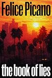 Picano, Felice: The Book of Lies Picano, Felice: The Book of Lies