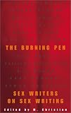 Christian, M.: The Burning Pen: Sex Writers on Sex Writing Christian, M.: The Burning Pen: Sex Writers on Sex Writing