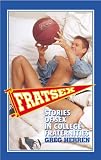 Fratsex: Stories of Sex in College Fraternities (1555837891) by Herren, Greg Herren, Greg: Fratsex: Stories of Sex in College Fraternities