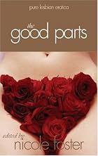 The Good Parts: Pure Lesbian Erotica by…