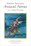 Bruchac, Joseph: Native American Animal Stories Bruchac, Joseph: Native American Animal Stories