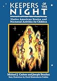 Bruchac, Joseph: Keepers of the Night: Native American Stories and Nocturnal Activities for Children