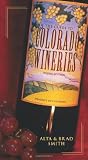 Smith, Brad: Guide to Colorado Wineries Smith, Brad: Guide to Colorado Wineries