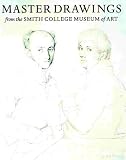 Muehlig, Linda D.: Master Drawings from the Smith College Museum of Art Muehlig, Linda D.: Master Drawings from the Smith College Museum of Art