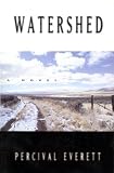 Everett, Percival: Watershed