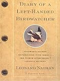 Nathan, Lenoard: Diary of a Left-Handed Birdwatcher Nathan, Lenoard: Diary of a Left-Handed Birdwatcher